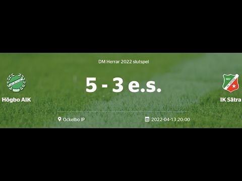 IK SÄTRA - HÖGBO AIK, STRAFFAR 5-3 e.s.