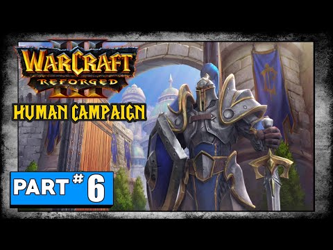Warcraft III Reforged - HUMAN CAMPAIGN - Chapter 6: The Culling