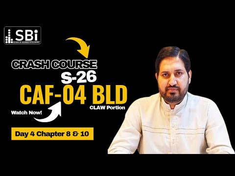 SBI-SPR-26 CAF-04 BLD (CRASH COURSE) BY SIR ATIF ABIDI (DAY 3){ Chapter 8 & 10 }