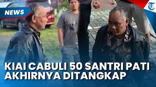 Pelarian Ashari Berakhir, Kiai Tersangka Cabul 50 Santriwati di Pati Ditangkap di Wonogiri