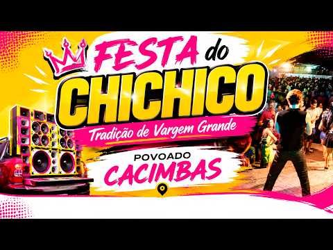 festa do CHICHICO - tradição de VARGEM GRANDE MA / POVOADO CACIMBAS