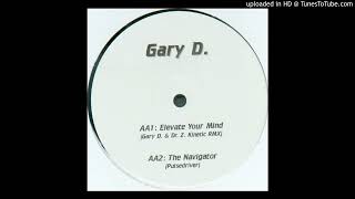 Gary D. – Elevate Your Mind (Gary D. & Dr. Z. Kinetic RMX) 2000