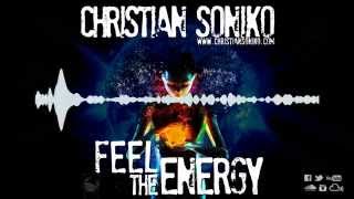 Christian Soniko - Feel the Energy [Extended Version ] Año 2011