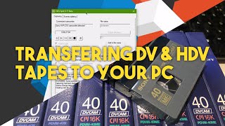 How to transfer DV & HDV tapes to your PC 2021