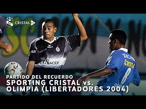 Partido del recuerdo: Sporting Cristal 3-2 Olimpia (Libertadores 2004)