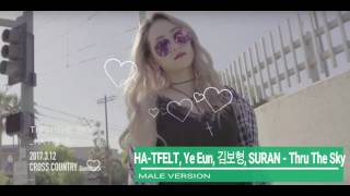 HA:TFELT (핫펠트), Ye Eun (예은), 김보형, SURAN (수란) - Thru The Sky [MALE VERSION] CROSS COUNTRY OST PART4