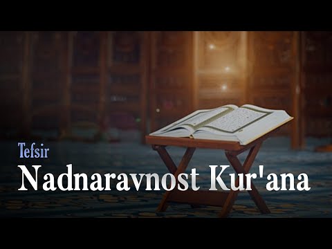 Nadnaravnost Kur'ana - dr. Zijad Ljakić