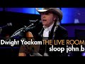 Dwight Yoakam - "Sloop John B" (The Beach Boys cover) captured in The Live Room