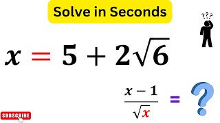 IF x=5+2√6 Then (x-1)/√x=? | Solve in Seconds