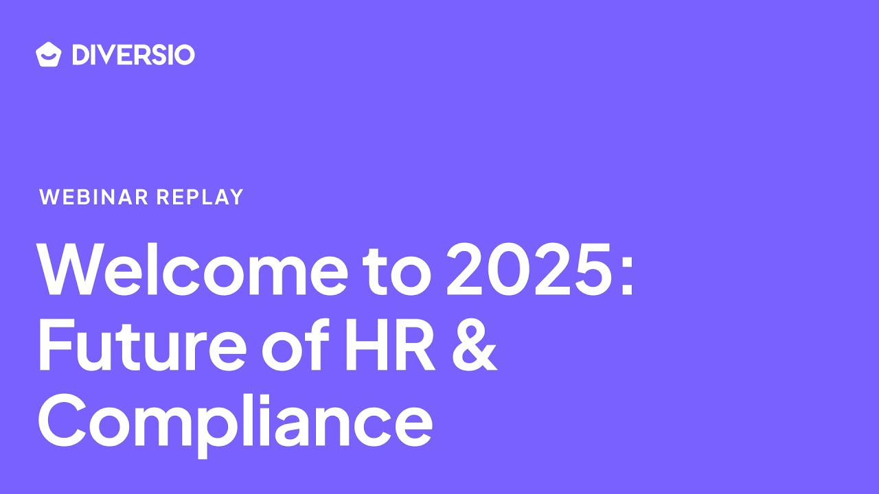 Welcome to 2025: Exploring the Future of HR & Compliance | Webinar On-Demand