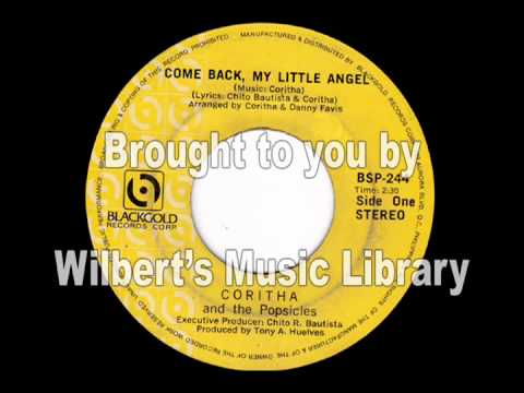 COME BACK, MY LITTLE ANGEL - Coritha & The Popsicles