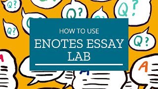 How to Use eNotes Essay Lab