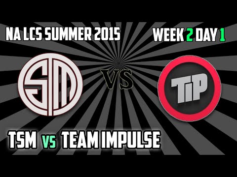 4. TSM vs Team Impulse - NA LCS Summer 2015 Week 2 Day 1