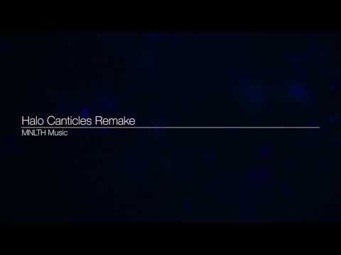 Halo Canticles Remake (WIP)