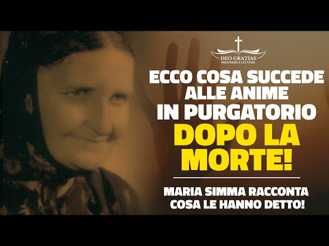 Maria Simma: ecco cosa mi hanno detto le anime del Purgatorio, cosa succede dopo la morte!