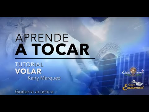 Tutorial Guitarra acústica- Volar- Kairy Marquez