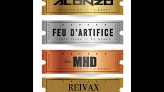 Alonzo - Feu d&#39;artifice ft MHD ( Reivax Remix )