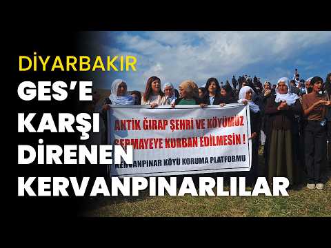 GES’e karşı toprakları için direnen Kervanpınarlı kadınlar: Yeni bir göç istemiyoruz