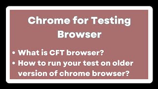 Download the video "Chrome For Testing Browser | Run your test on older version of chrome browser without uninstalling"