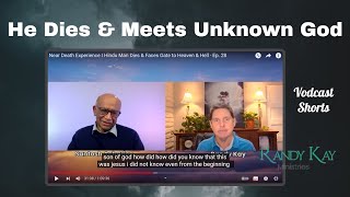 He Dies & Meets Unknown God - Randy Kay Ministries Vodcast Shorts