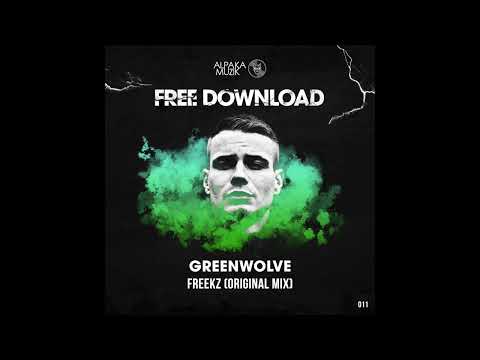 Greenwolve - Freekz (Original Mix)