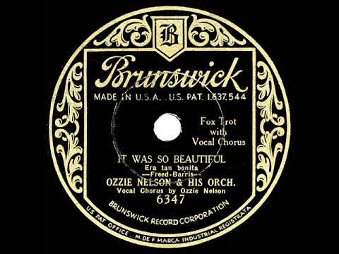 1932 Ozzie Nelson - It Was So Beautiful (Ozzie Nelson, vocal)