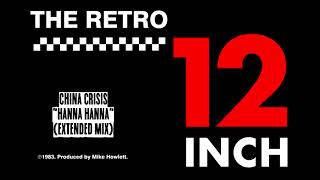 China Crisis - Hanna Hanna (Extended Mix)
