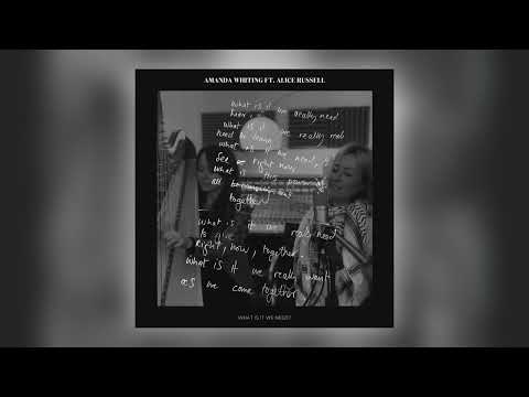 Amanda Whiting & Alice Russell - What Is It We Need? [Audio]