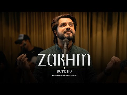 Zakhm Dete Ho | Original Song | Kabul Bukhari | Qawali