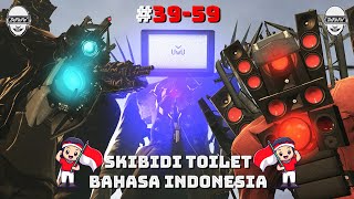 Download lagu skibidi toilet 39 - 59 (season 13-19) b indonesia 🔥 mp3