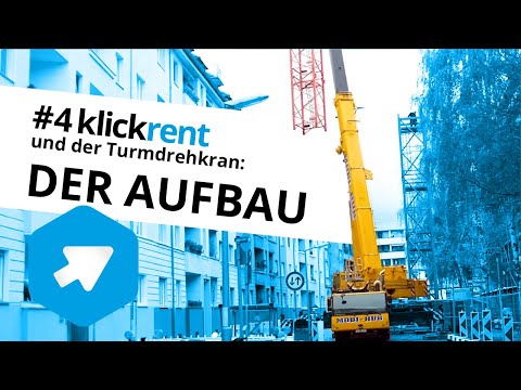 klickrent - der Aufbau des Turmdrehkrans