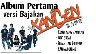 Download lagu ALBUM PERTAMA KANGEN BAND//versi Bajakan yang Langsung booming di Masyarakat mp3 Download lagu ALBUM PERTAMA KANGEN BAND//versi Bajakan yang Langsung booming di Masyarakat mp3