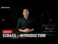 Video 2: EZbass – Introduction