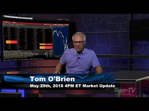 May 29th 4PM ET Market Update with Tom O'Brien on TFNN