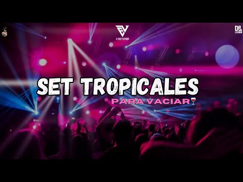 SET TROPICALES PARA VACIAR 🍷 |  DJ ENZO VIZCARRA