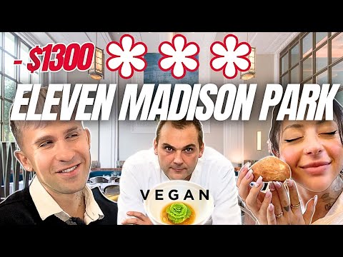 The Only Vegan 3 Michelin Stars Restaurant In The World -  ELEVEN MADISON PARK ($1300 Lunch)