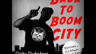 Dirty Dubsters - Back 2 Boom City ft Rí Rá & Blackout JA