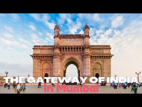 Information and History of Gateway of indla Mumbai