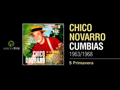 Chico Novarro. Cumbias de los 60s