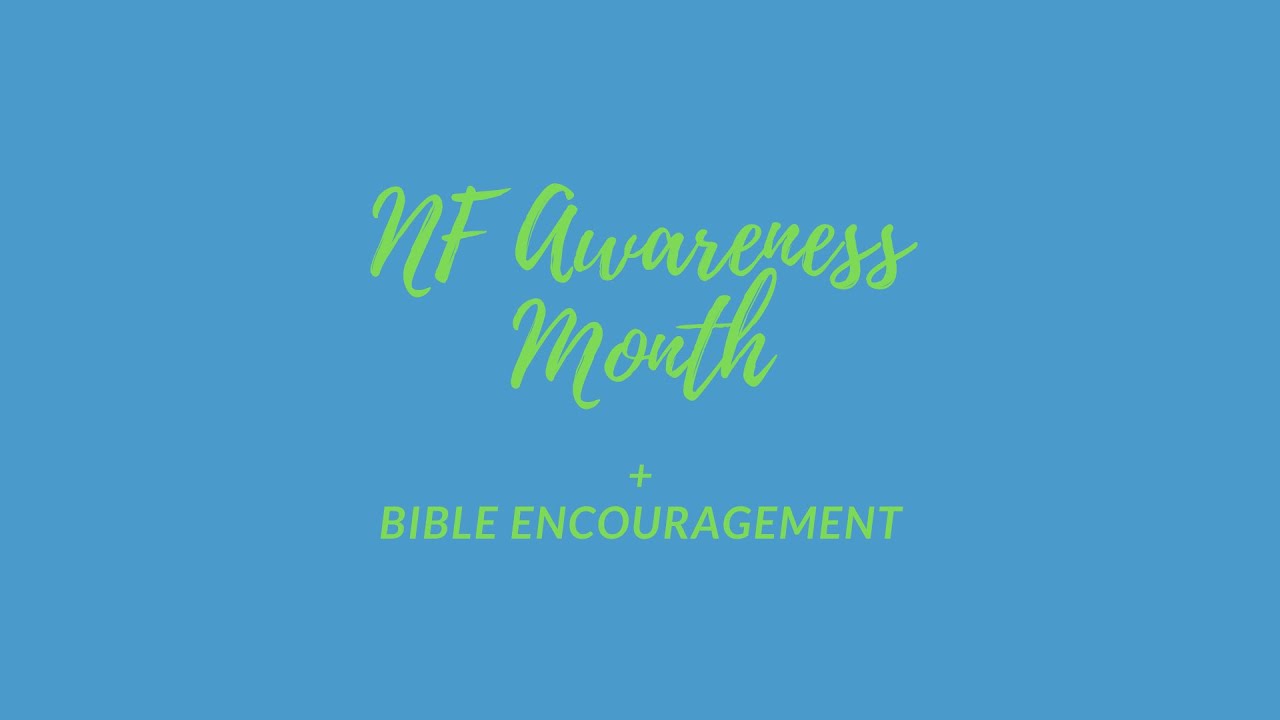 First Video | NF Awareness Month + The Word
