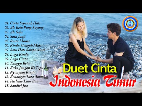 DUET CINTA INDONESIA TIMUR - Cathy Rahakbaw & Evert Titahena (Audio Full Album)