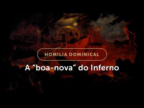 Homilia | Pregar sobre o Inferno é um ato de misericórdia! (2.º Domingo do Advento)