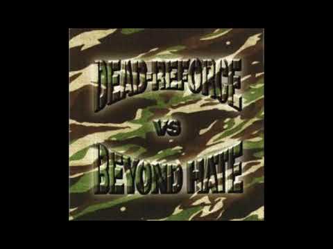 DEAD-REFORCE vs BEYOND HATE