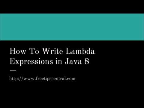 How to write Lambda Expressions in Java 8 Video