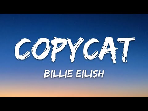 Billie Eilish - COPYCAT  (Lyrics)
