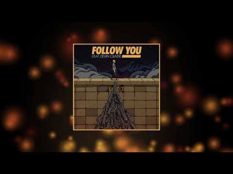 KAYZO - FOLLOW YOU (Feat. Devin Oliver) [Official Audio]