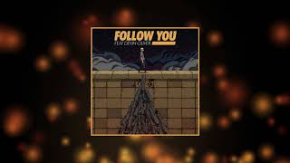 KAYZO - FOLLOW YOU (Feat. Devin Oliver) [Official Audio]