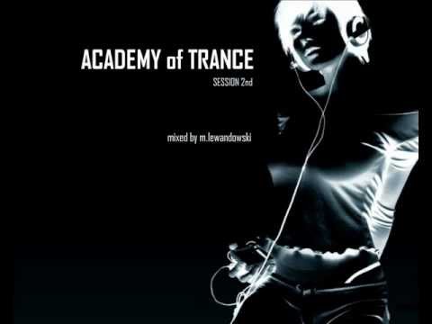 M.Lewandowski - ACADEMY of TRANCE session 2nd