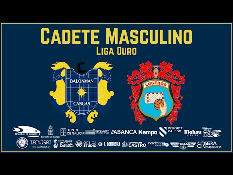 CADETE MASCULINO - LIGA OURO - GRUPO B - X5 - TALLERES LONTREIRA BM CANGAS - PIZZERIA BARATO LUCEROS