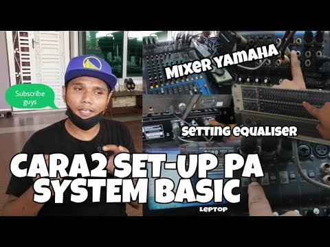 CARA2 SET-UP PA SYSTEM BASIC | MIXER YAMAHA MG12XU | EQ BEHRINGER & CARA LIVE REC CONNECT TO HENFON